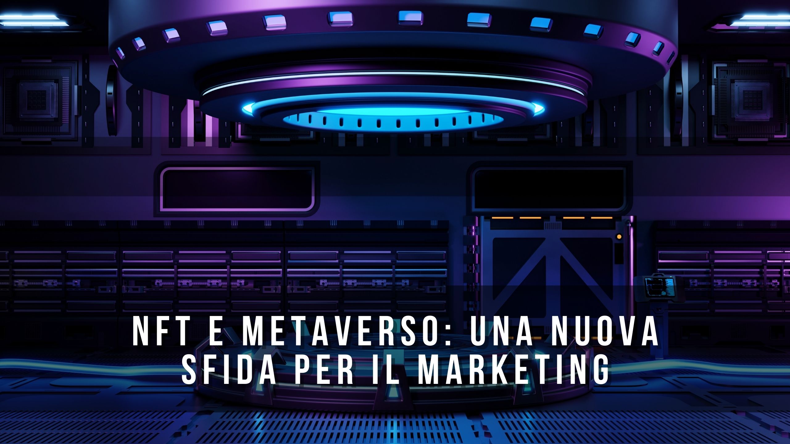 NFT e Metaverso: una nuova sfida per il marketing