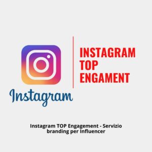 Instagram TOP Engagement - Servizio Engagement per Influencer