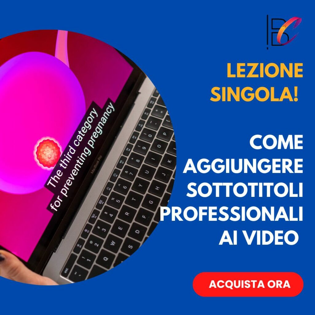 Come aggiungere sottotitoli professionali ai video - Lezione