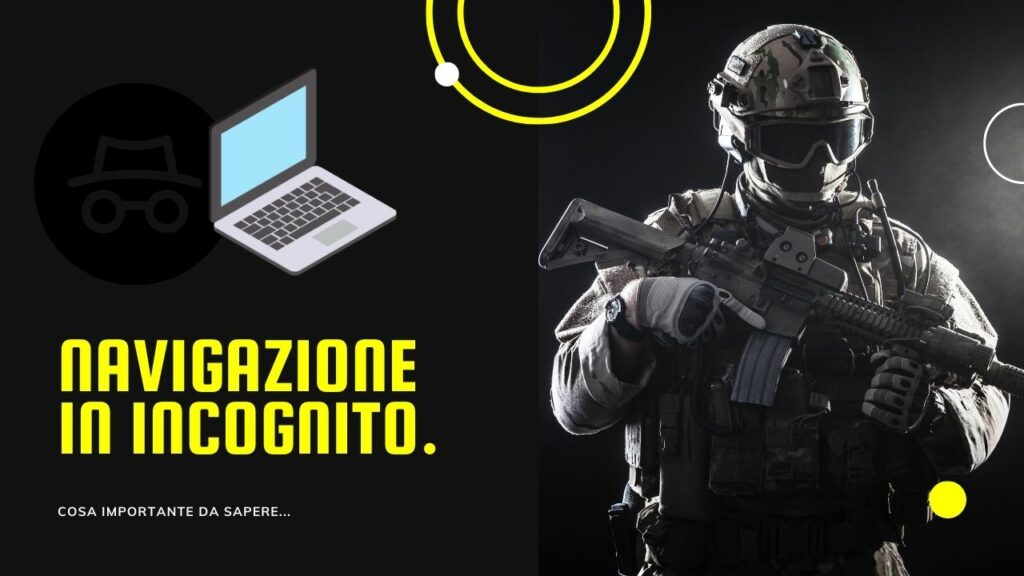 Navigazione in Incognito: quanto è sicura? Ecco cosa fare SEMPRE! - Guida by Broadway Communications