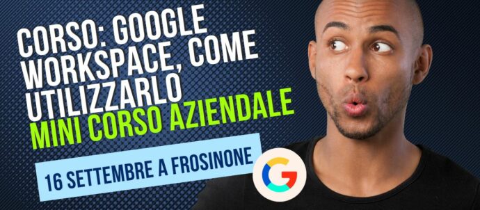 Corso: Google Workspace, come utilizzarlo - A Frosinone